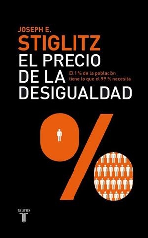 PRECIO DE LA DESIGUALDAD | 9788430600694 | STIGLITZ, JOSEPH E.
