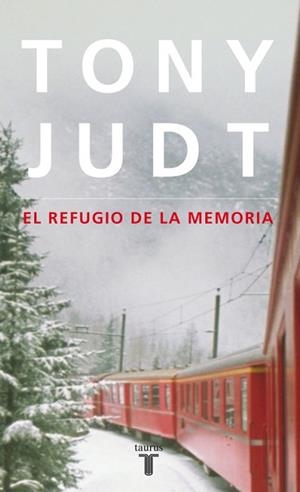 REFUGIO DE LA MEMORIA | 9788430608171 | JUDT, TONY
