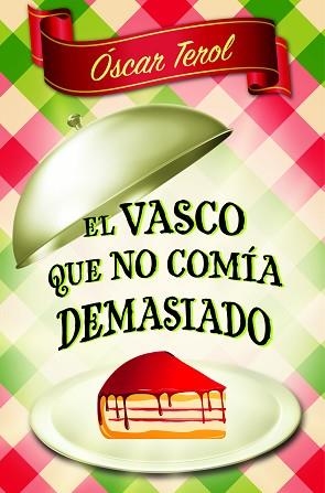 VASCO QUE NO COMÍA DEMASIADO (BOLSILLO) | 9788466326483 | TEROL, ÓSCAR