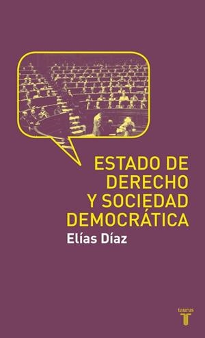 ESTADO DE DERECHO Y SOCIEDAD DEMOCRATA | 9788430608188 | DIAZ GARCIA, ELIAS