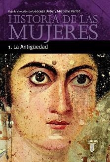 HISTORIA DE LAS MUJERES I. LA ANTIGUEDAD | 9788430603886