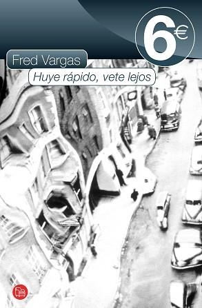 HUYE RAPIDO, VETE LEJOS 6? 11 FG | 9788466324823 | VARGAS, FRED
