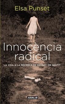 INNOCÉNCIA RADICAL | 9788403101449 | PUNSET, ELSA