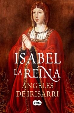 ISABEL LA REINA | 9788483652831 | IRISARRI ANGELE