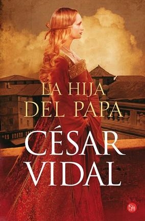 HIJA DEL PAPA (BOLSILLO) | 9788466319379 | VIDAL, CÉSAR