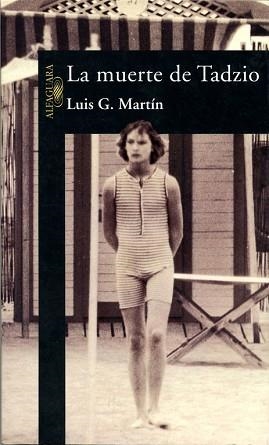 MUERTE DE TADZIO, LA | 9788420478715 | G. MARTIN, LUIS