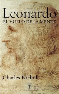 LEONARDO. EL VUELO DE LA MENTE | 9788430605781 | NICHOLL, CHARLES