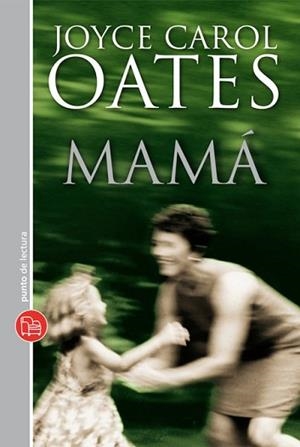 MAMÁ | 9788466324038 | OATES, JOYCE CAROL