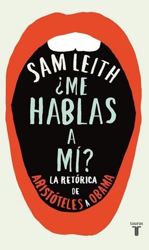 ME HABLAS A MÍ? | 9788430600700 | LEITH, SAM