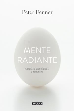 MENTE RADIANTE | 9788403014374 | FENNER, PETER