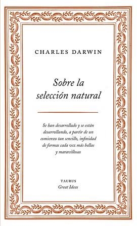 SOBRE LA SELECCIÓN NATURAL | 9788430609277 | DARWIN, CHARLES