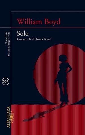 SOLO. UNA NOVELA DE JAMES BOND | 9788420415581 | BOYD, WILLIAM