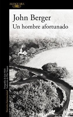 UN HOMBRE AFORTUNADO | 9788420473499 | BERGER, JOHN