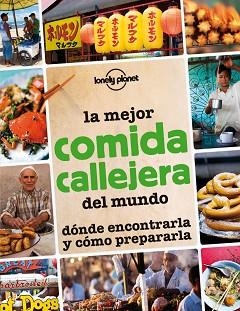 LA MEJOR COMIDA CALLEJERA DEL MUNDO | 9788408013297 | AA. VV.