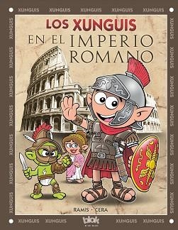 LOS XUNGUIS EN EL IMPERIO ROMANO | 9788416075188 | RAMIS, JUAN CARLOS/CERA, JOAQUIN