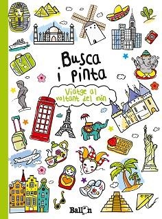 BUSCA I PINTA- VIATGE AL VOLTANT DEL MÓN | 9789037493665