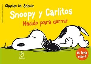 SNOOPY Y CARLITOS 5 NACIDO PARA DORMIR | 9788415945550