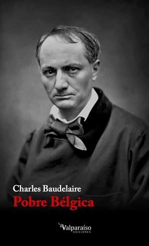 POBRE BELGICA | 9788494268502 | CHARLES BODELAIRE