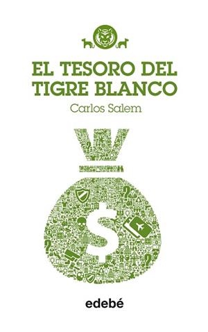 TIGRE BLANCO 4: EL TESORO DEL TIGRE BLANCO | 9788468312729 | SALEM, CARLOS NAC: ARGENTINA