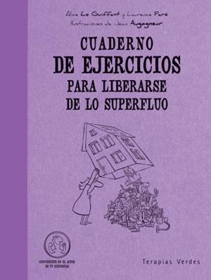 CUADERNO EJ.LIBERARSE SUPERFLUO | 9788492716449 | LE GUIFFANT, ALICE