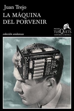 LA MÁQUINA DEL PORVENIR | 9788483839683 | JUAN TREJO