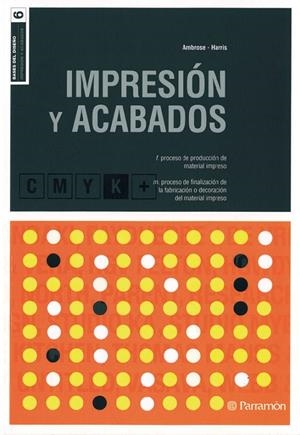 BASES DEL DISEÑO IMPRESION Y ACABADOS | 9788434229099 | AMBROSE, GAVIN/HARRIS, PAUL