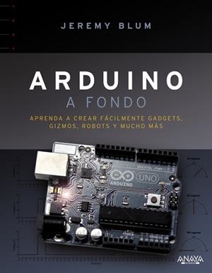 ARDUINO A FONDO | 9788441536524 | BLUM, JEREMY