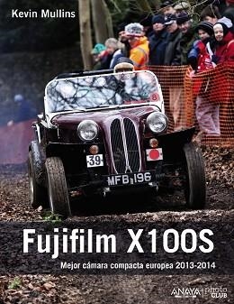 FUJIFILM X100S | 9788441536470 | MULLINS, KEVIN