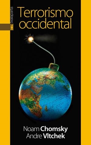 TERRORISMO OCCIDENTAL | 9788415313847 | CHOMSKY, NOAM/VLTCHEK, ANDRE