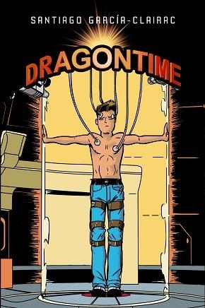 DRAGONTIME, 1 | 9788469601662 | GARCÍA-CLAIRAC, SANTIAGO