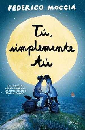 TÚ, SIMPLEMENTE TÚ | 9788408126454 | FEDERICO MOCCIA