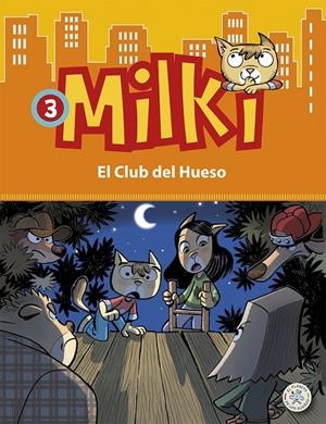 MILKI. EL CLUB DEL HUESO | 9788427135598 | ZIRONI, GIUSEPPE