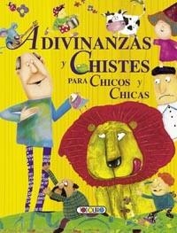 ADIVINANZAS Y CHISTES PARA CHICO | 9788499138824