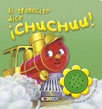 TRENECITO DICE ­CHUCHUU!, EL | 9788499135670