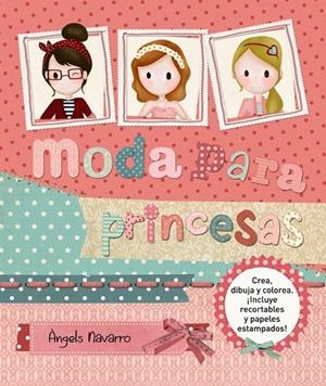 MODA PARA PRINCESAS | 9788467861655 | NAVARRO SIMÓN, ÀNGELS