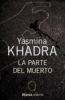 LA PARTE DEL MUERTO | 9788420696171 | KHADRA, YASMINA