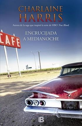 ENCRUCIJADA A MEDIANOCHE | 9788466655934 | HARRIS, CHARLAINE
