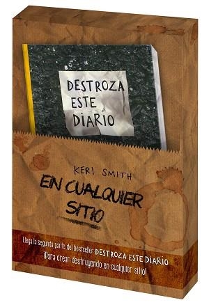 KIT DESTROZA ESTE DIARIO EN CUALQUIER SITIO | 9788449331060 | KERI SMITH