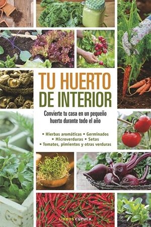 TU HUERTO DE INTERIOR | 9788448020934 | ELIZABETH MILLARD