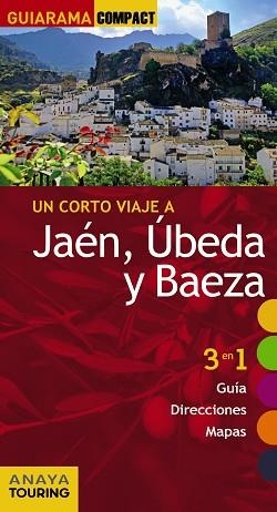 JAÉN, ÚBEDA Y BAEZA | 9788499356969 | ARJONA MOLINA, RAFAEL
