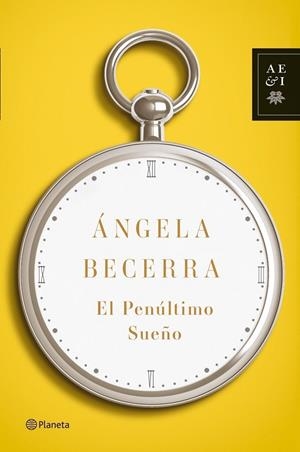 EL PENÚLTIMO SUEÑO | 9788408100393 | ÁNGELA BECERRA