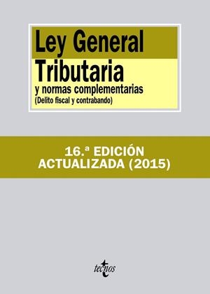 LEY GENERAL TRIBUTARIA Y NORMAS COMPLEMENTARIAS | 9788430963591 | EDITORIAL TECNOS