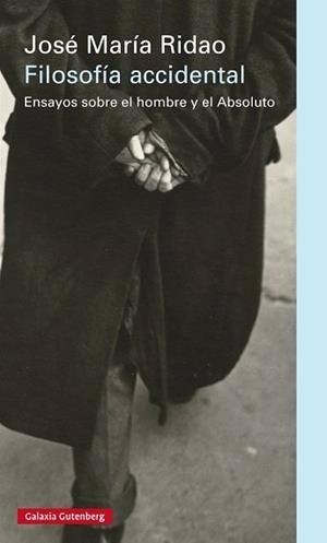 FILOSOFÍA ACCIDENTAL | 9788416252282 | RIDAO, JOSÉ MARÍA