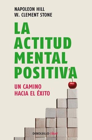 LA ACTITUD MENTAL POSITIVA | 9788499086583 | HILL,NAPOLEON/STONE,W. CLEMENT