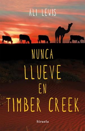 NUNCA LLUEVE EN TIMBER CREEK | 9788416280490 | LEWIS, ALI