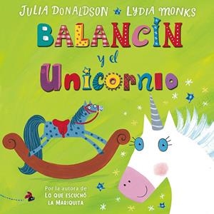 BALANCÍN Y EL UNICORNIO | 9788494163487 | DONALDSON, JULIA