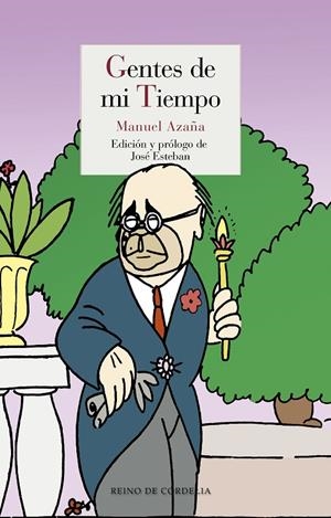 GENTES DE MI TIEMPO | 9788415973515 | AZAÑA [DÍAZ], MANUEL
