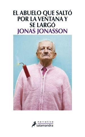 ABUELO QUE SALTO POR LA VENTANA | 9788498384161 | JONASSON, JONAS