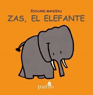 ZAS, EL ELEFANTE | 9788416256686 | MANCEAU, ÉDOUARD