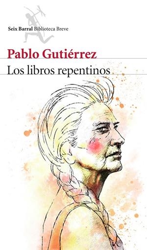 LOS LIBROS REPENTINOS | 9788432224713 | PABLO GUTIÉRREZ
